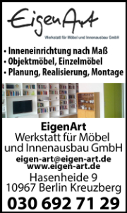 EigenArt Werkstatt für Möbel und Innenausbau GmbH Inneneinrichtung nach Maß, Objektmöbel, Einzelmöbel, Planung, Realisierung, Montage Berlin Kreuzberg
